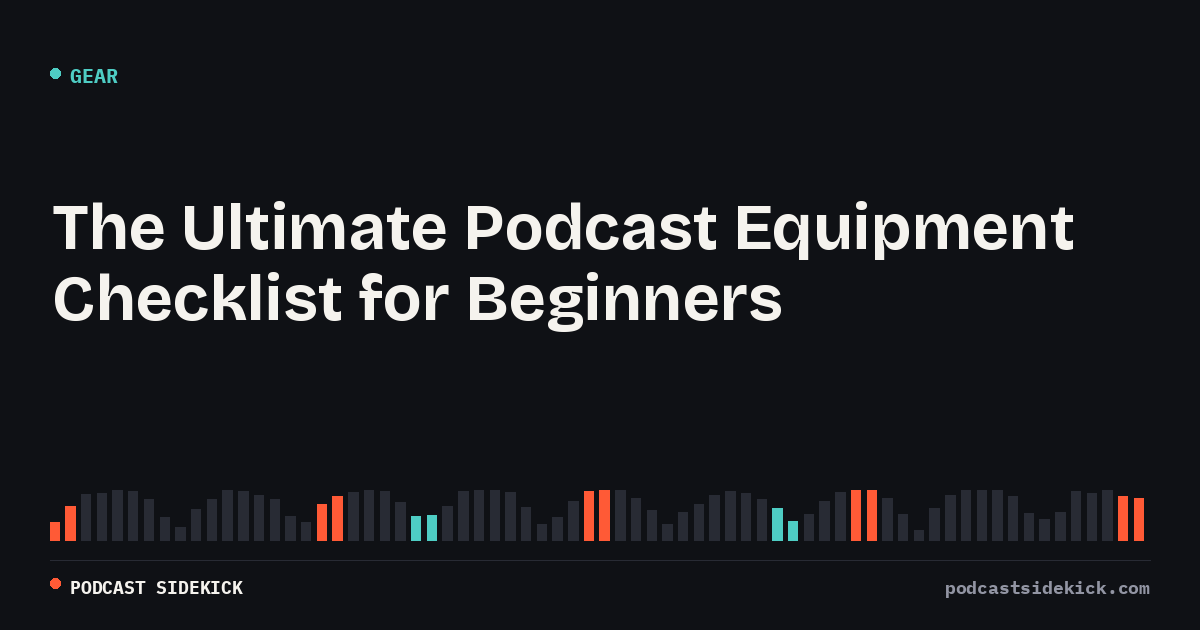 podcast equipment checklist