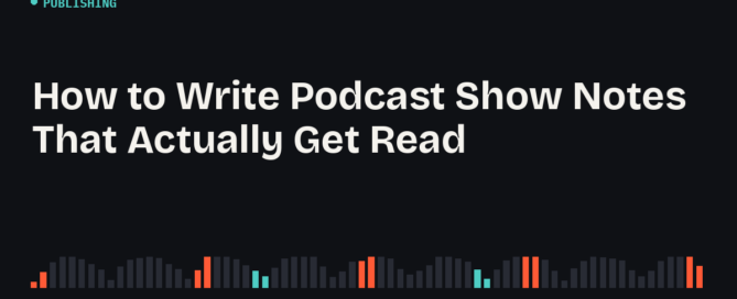 podcast-show-notes